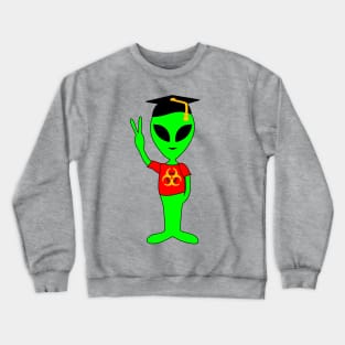 Peace Alien - College Student - Bioazard T-Shirt Crewneck Sweatshirt